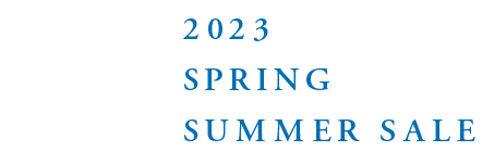 2023 SPRING SUMMER